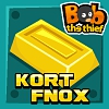 Bob the thief 2: the kort fnox