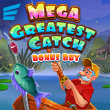 Mega Greatest Catch Bonus Buy