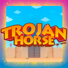 Trojan Horse Tiny Heroes